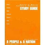 A People and a Nation: A History of the United States (6th Edition, Study Guide, Volume 1),Used
