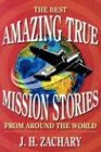 Amazing True Mission Stories: The Best from Around the World,Used