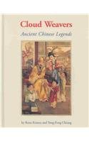 Cloud Weavers: Ancient Chinese Legends,Used