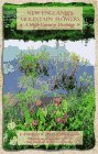 New England's Mountain Flowers: A High Country Heritage,Used