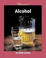 Alcohol (Watts Library: Human Health and Disease),Used