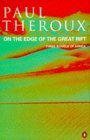 On the Edge of the Great Rift: Three Novels of Africa,Used