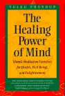 The Healing Power Of Mind: Simple Meditation Exercises For Health, Wellbeing & Enlightenment
