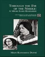 Through The Eye Of The Needle: A Maori Elder Remembers (Case Studies In Cultural Anthropology)