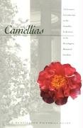 Camellias: A Curator'S Introduction To The Camellia Collection In The Huntington Botanical Gardens (The Huntington Library Garde