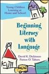 Beginning Literacy with Language: Young Children Learning at Home and School,Used