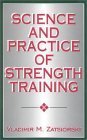 Science and Practice of Strength Training,Used