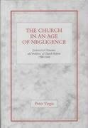 The Church in an Age of Negligence (Church Reform, 17001840),Used