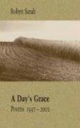 A Day's Grace: Poems 19972002,New