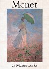 Monet: 25 Masterworks