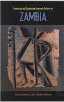 Promoting and Sustaining Economic Reform in Zambia (Harvard Studies in International Development),Used
