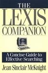 The Lexis Companion: A Complete Guide to Effective Searching,Used