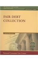 Fair Debt Collection (The Consumer Credit and Sales Legal Practice Series),New