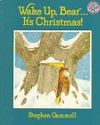 Wake Up, Bear...Its Christmas