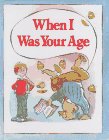 When I Was Your Age,Used