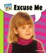 Excuse Me (Good Manners),Used