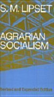 Agrarian Socialism: Cooperative Commonwealth Federation in Saskatchewan : A Study in Political Sociology,Used
