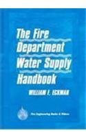 The Fire Department Water Supply Handbook
