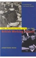 The Intellectual Life of the British Working Classes,Used