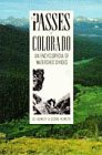 The Passes of Colorado: An Encyclopedia of Watershed Divides (The Pruett Series),Used