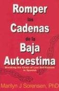 Romper las Cadenas de la Baja Autoestima (Breaking the Chain of Low SelfEsteem in Spanish) (Spanish Edition),Used