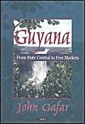 Guyana: From State Control to Free Markets,Used