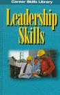 Leadership Skills (The Career Skills Library),Used