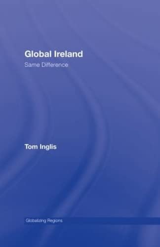Global Ireland: Same Difference (Global Realities),New