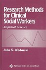 Research Methods for Clinical Social Workers: Empirical Practice (Springer Series on Social Work),Used