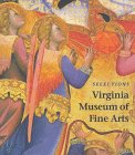Selections: Virginia Museum Of Fine Arts (Virginia Museum'S Handbook Series)