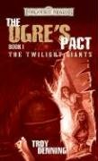 The Ogre's Pact: The Twilight Giants, Book I,Used