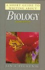 A Short Guide to Writing About Biology (Short Guide Series),Used
