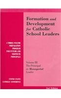 Formation and Development for Catholic School Leaders: The Principal as Managerial Leader,Used