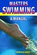 Masters Swimming: A Manual,Used