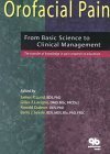 Orofacial Pain: From Basic Science to Clinical Management: The Transfer of Knowledge in Pain Research to Education,Used