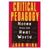 Critical Pedagogy: Notes from the Real World,Used