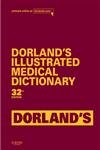 Dorland's Illustrated Medical Dictionary, Deluxe Edition: Dorland's Illustrated Medical Dictionary, Deluxe Edition (Dorland's Me,Used