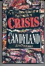 Crisis in Candyland: Melting the Chocolate Shell of the Mars Family Empire,Used