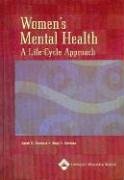Women's Mental Health: A LifeCycle Approach,Used