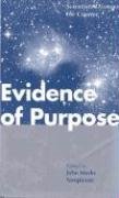 Evidence Of Purpose: Scientists Discover The Creator,New