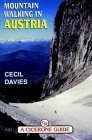 Mountain Walking in Austria: A Guide to 25 Mountain Groups in the Eastern Alps With 98 Walks Fully Described,Used