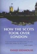 How the Scots Took Over London,Used