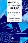 The Context of Language Teaching (Cambridge Language Teaching Library),Used