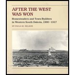 After the West was won: Homesteaders and townbuilders in western South Dakota, 19001917,Used