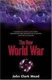 The New World War: A Behindthescenes Look At Why And How Militant Muslims Plan To Destroy Western Civilization,Used