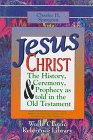 Jesus Christ: The History Ceremony and Prophecy As Told in the Old Testament,Used