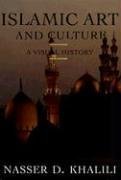Islamic Art And Culture: A Visual History