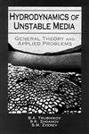 Hydrodynamics Of Unstable Media: General Theory And Applied Problems,Used