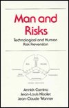 Man and Risks: Technological and Human Risk Prevention (Occupational Safety & Health),Used