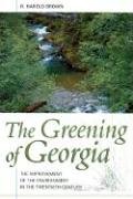 The Greening of Georgia: The Improvement of the Environment in the Twentieth Century,Used